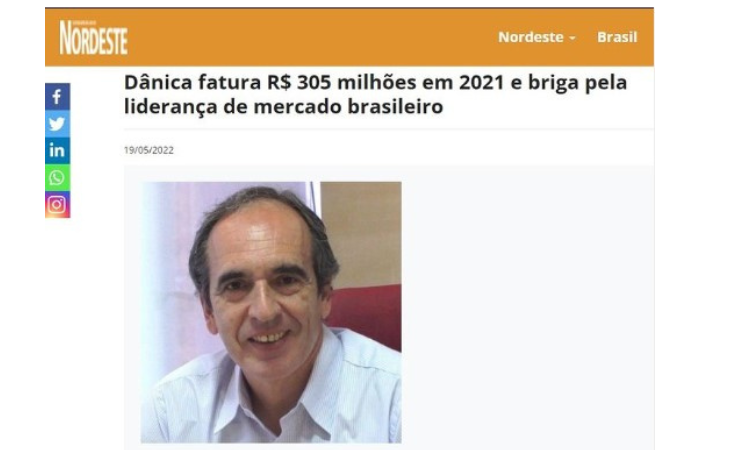 Dânica Fatura R$ 305 Milhões em 2021!